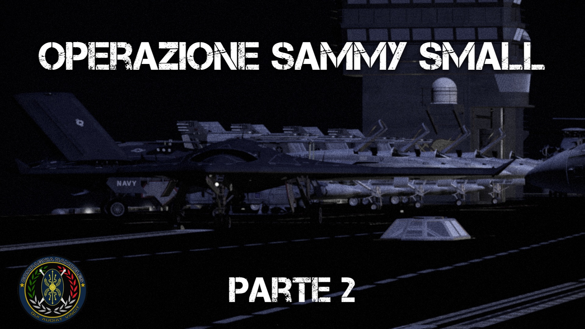 Operazione Sammy Small - Pt.2 REMASTERED